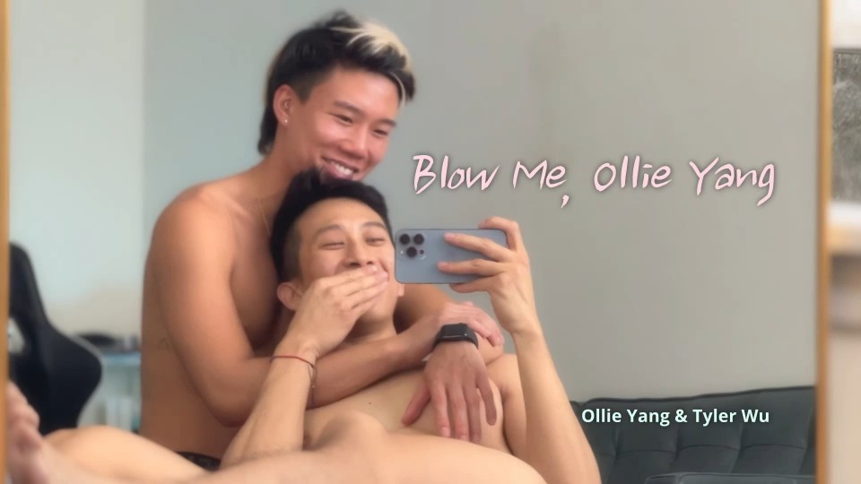 Blow Me, Ollie Yang